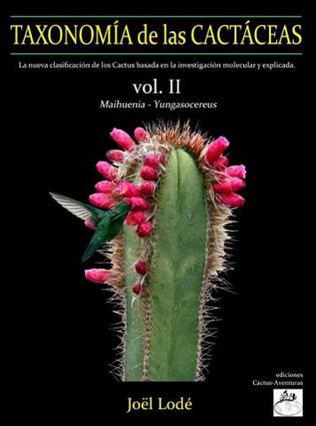 TAXONOMÍA de las CACTÁCEAS de Joël Lodé. Vol. I y II - DesertSTORE.es